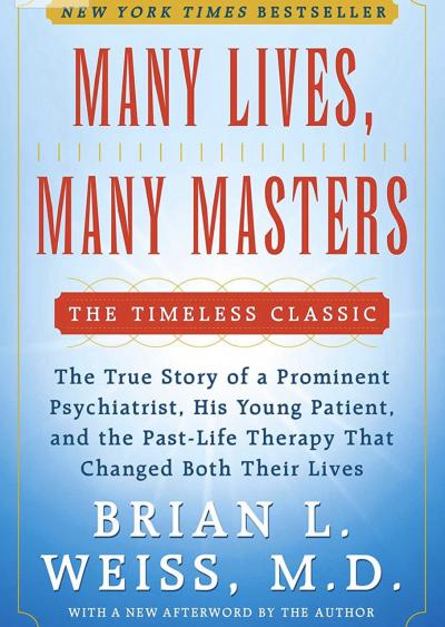 many-lives-many-masters-the-true-story-of-a-prominent-psychiatrist-his-young-patient-and-the-past-life-therapy-that-changed-both-their-lives-9780671657864-brian-l-weiss-books